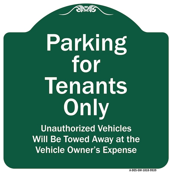 Signmission Parking For Tenants Unauthorized Vehicles Towed Away Heavy-Gauge Alum Sign, 18" x 18", GW-1818-9939 A-DES-GW-1818-9939 - main